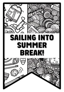 Preview of SAILING INTO SUMMER BREAK! End Of Year Zentangle Coloring Pages