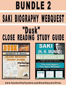 Preview of SAKI (H. H. MUNRO) BUNDLE 2| Webquest Bio | Close Reading Study Guide "Dusk"