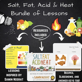 SALT, ACID, FAT, HEAT Lesson Bundle