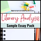 SAMPLE ESSAY PACK for the Literary Analysis Essay-- TEN ESSAYS!