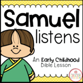 SAMUEL LISTENS BIBLE LESSON