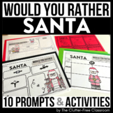 SANTA WOULD YOU RATHER questions writing prompts CHRISTMAS
