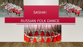 Preview of SASHA! Russian Folk Dance & Fun Facts