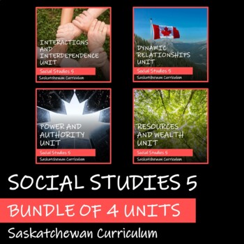 Preview of SASKATCHEWAN SOCIAL STUDIES 5 - BUNDLE OF 4 UNITS