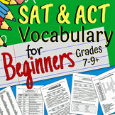 SAT/ACT Vocabulary Prep for Beginners (Grades 7-9+)