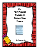 SAT Math Practice 9 Weeks of Crunch Time Review