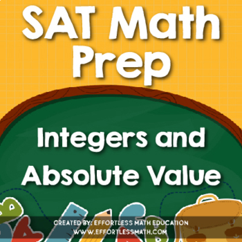 SAT Math Prep: Integers and Absolute Value by Effortless ...