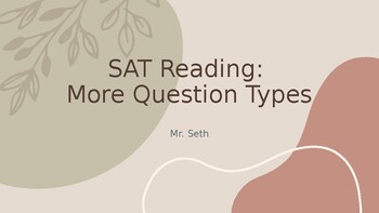 Preview of SAT Reading: More Question Types Review PowerPoint