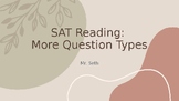 SAT Reading: More Question Types Review PowerPoint