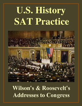 Preview of SAT Reading Practice – Wilson's and Roosevelt's War Addresses to Congress