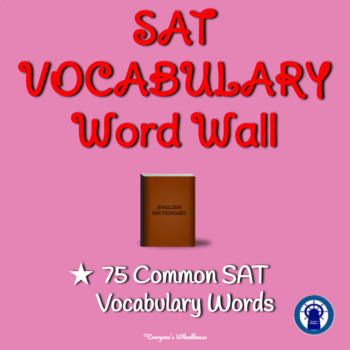 Preview of SAT Vocabulary Word Wall--75 Common Vocabulary Words