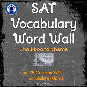 Preview of SAT Vocabulary Word Wall--75 Common Vocabulary Words CHALKBOARD THEME