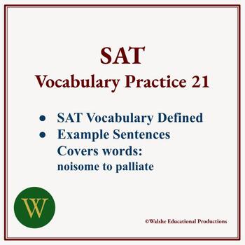 Preview of SAT Vocabulary Writing Practice 21: noisome to palliate