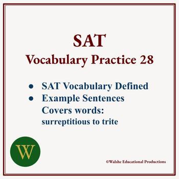 Preview of SAT Vocabulary Writing Practice 28: surreptitious to trite