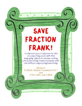 Preview of SAVE FRACTION FRANK- Adding/Subtracting Mixed Numbers