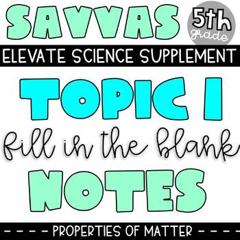Preview of SAVVAS 5th Science Topic 1 Supplement | Properties of Matter