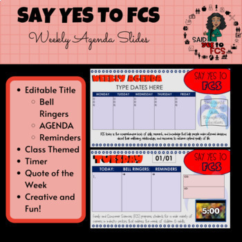 Preview of SAY YES TO FCS (Family Consumer Sciences) Weekly Agenda Slides 