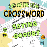 SAYING GOODBY End-of-Year Crossword Puzzle Activities 2nd,