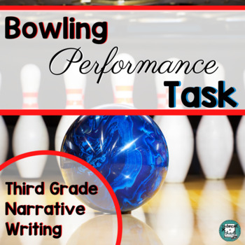 Preview of SBAC ELA Performance Task | Bowling | Narrative Writing 3rd Grade Test Prep