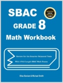 SBAC Grade 8 Math Workbook: Review for the Smarter Balanced Tests