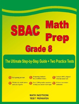 Preview of SBAC Math Prep Grade 8: The Ultimate Step by Step Guide + 2 Tests