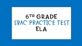 SBAC Practice Test 6th Grade ELA