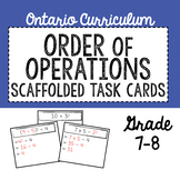 SCAFFOLDED TASK CARDS - Order of Operations for Grade 7 and 8