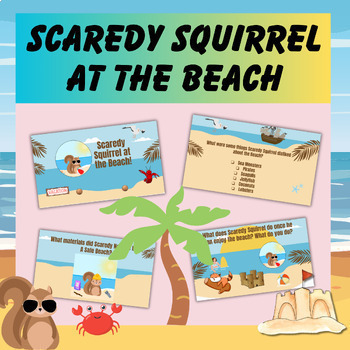 Preview of SCAREDY SQUIRREL AT THE BEACH | GOOGLE SLIDES | DISCUSSION & DRAWING PROMPTS |  