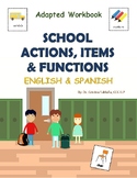 SCHOOL ACTIONS, ITEMS & FUNCTIONS - Adapted Workbook in En
