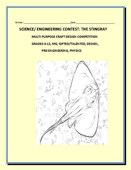 Preview of SCIENCE CONTEST: THE STINGRAY: DESIGNING A MULTI-PURPOSE CRAFT,GRS.4-12, MG,