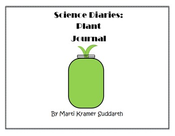 Preview of SCIENCE DIARIES:  Plant Journal