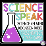 Science Discussion or Debate Topics - Task Cards Activity 