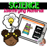 SCIENCE: Identifying the Main Material in Objects [Boom Cards]