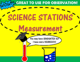 SCIENCE STATIONS - MEASUREMENT - Great for Observations!