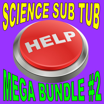 Preview of SCIENCE SUB TUB MEGA BUNDLE #2  (20+ Lessons / No Prep / Articles / First Day)