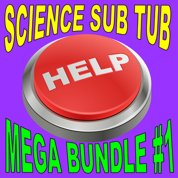 Preview of SCIENCE SUB TUB MEGA BUNDLE #1  (20+ Lessons / No Prep / Articles / First Day)