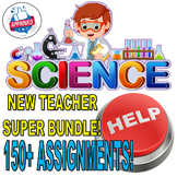SCIENCE NEW TEACHER SUPER BUNDLE!  - GRADES 6-8 / STEM / S