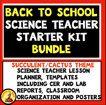 Preview of SCIENCE TEACHER STARTER KIT- Back to School-Planner, Templates, SUCCULENTS THEME
