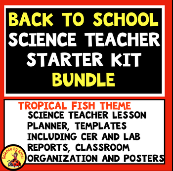 Preview of SCIENCE TEACHER STARTER KIT- Back to School-Planner, Templates, TROPICAL FISH