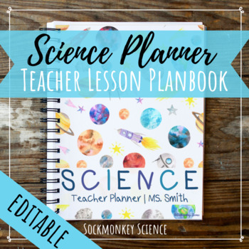 Preview of SCIENCE Teacher Planner WATERCOLOR SPACE THEME: Editable Binder Templates