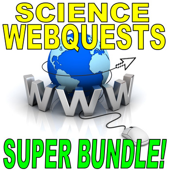 Preview of SCIENCE WEBQUEST SUPER BUNDLE! (60+ Worksheets / STEM / Internet / SUB)