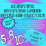 SCIENTIFIC NOTATION GUIDED NOTES & PRACTICE PROBLEMS