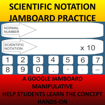 Preview of SCIENTIFIC NOTATION JAMBOARD MANIPULATIVE STUDENTS LEARN HANDS ON