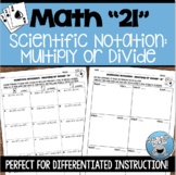 SCIENTIFIC NOTATION MULTIPLICATION AND DIVISION "21"