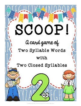 Preview of SCOOP! Two Syllable Words with Two Closed Syllables Reading Card Game