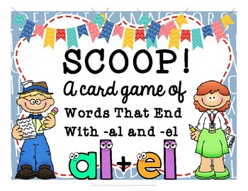 Preview of SCOOP! Words That End with -AL and -EL  Reading Card Game