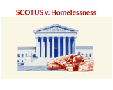 SCOTUS v. Homelessness: City of Grants Pass, Oregon v. Johnson