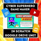 SCRATCH Coding- Cyber Superhero Game