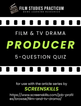 Preview of SCREENSKILLS Film Production Roles // PRODUCER 5-Question Quiz