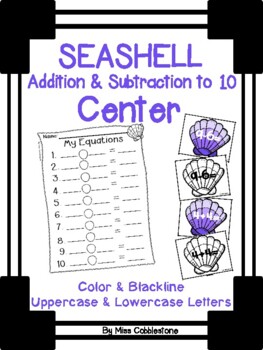 Preview of SEASHELL Addition & Subtraction within 10 Center (Cards & Equation Pages)